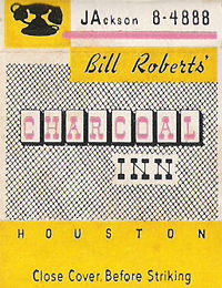 Bill Roberts' Charcoal Inn - Houston TX